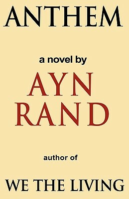 Anthem by Ayn Rand