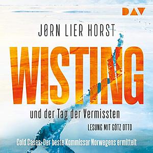 Wisting und der Tag der Vermissten by Jørn Lier Horst