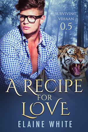 A Recipe for Love by Elaine White