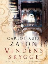 Vindens skygge by Carlos Ruiz Zafón