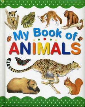 My Book of Animals by Wendy Madgwick