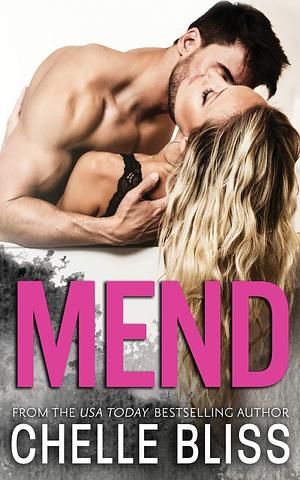 Mend by Chelle Bliss