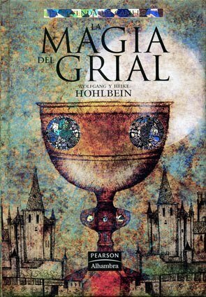 La magia del Grial by Heike Hohlbein, Wolfgang Hohlbein