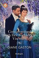 Compromised with Her Forbidden Viscount by Diane Gaston