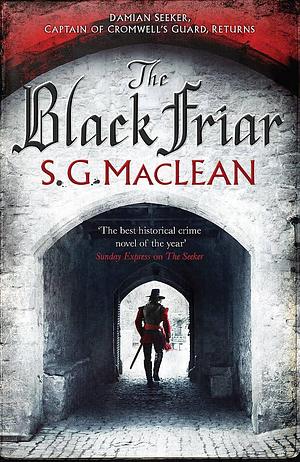 The Black Friar by S.G. MacLean