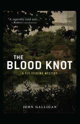 The Blood Knot by John Galligan