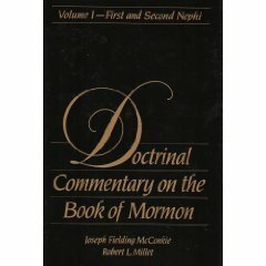 Doctrinal Commentary on the Book of Mormon, Vol. 1- First and Second Nephi by Robert L. Millet, Joseph Fielding McConkie