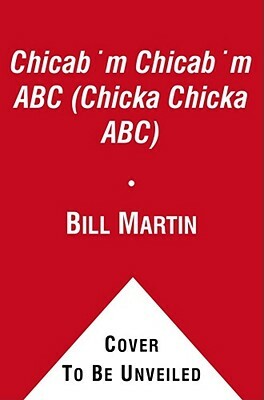 Chica Chica Bum Bum ABC (Chicka Chicka Abc) by Bill Martin, John Archambault