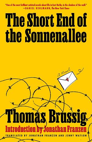 The Short End of the Sonnenallee: Thomas Brussig by Jenny Watson, Thomas Brussig, Thomas Brussig