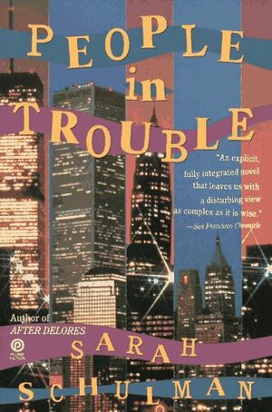 People in Trouble by Sarah Schulman