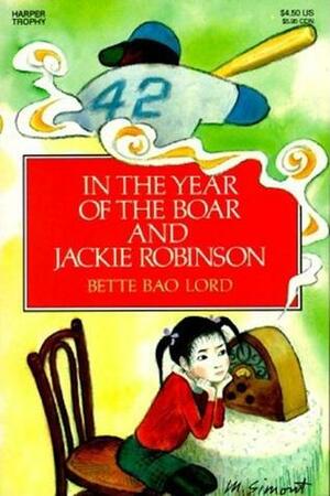 In the Year of the Boar and Jackie Robinson by Bette Bao Lord, Marc Simont
