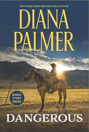 Dangerous by Diana Palmer