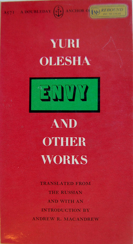 Envy, and Other Works by Andrew R. MacAndrew, Yury Olesha