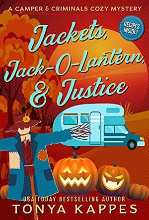 Jackets, Jack-O-Lantern, & Justice by Tonya Kappes