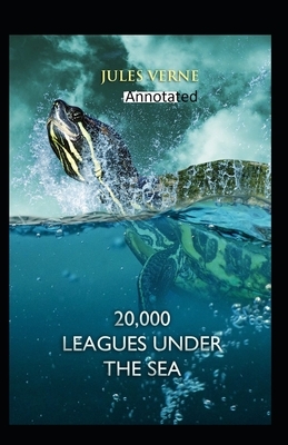 20,000 Leagues Under the Sea Original Edition(Annotated) by Jules Verne