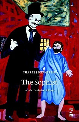 The Sophist by Charles Bernstein, Ron Silliman