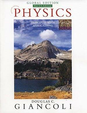 Physics: Principles With Applications, Global Edition, 7Th Edition by Douglas C. Giancoli