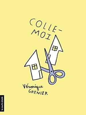 Colle-moi by Véronique Grenier