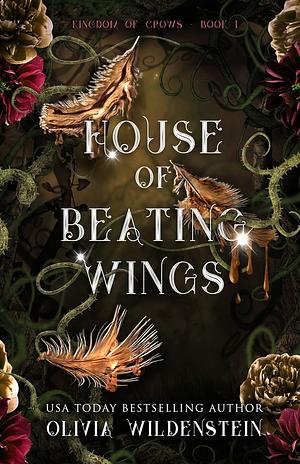 House of Beating Wings by Olivia Wildenstein