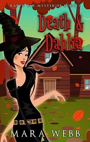 Death & Dahlia by Mara Webb