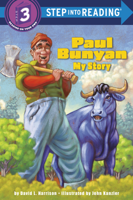 Paul Bunyan: My Story by David L. Harrison