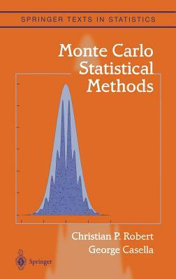 Monte Carlo Statistical Methods by George Casella, Christian Robert