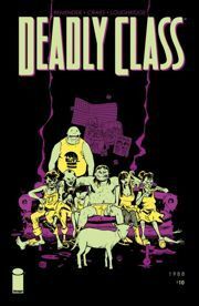 Deadly Class #10 by Rick Remender, Leo Loughridge, Wes Craig