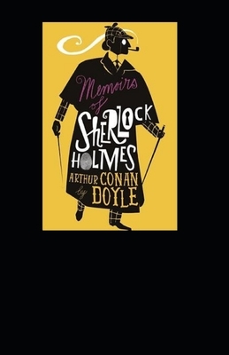 Memoirs of Sherlock Holmes Illustrated by Arthur Conan Doyle