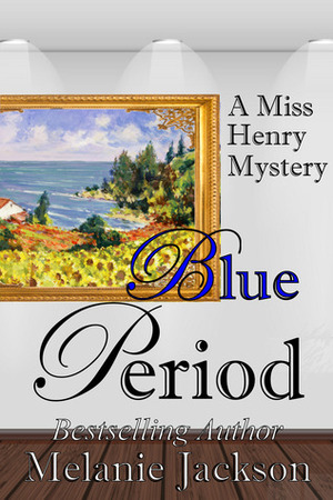 Blue Period by Melanie Jackson