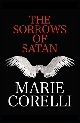 The Sorrows of Satan Illustrated by Marie Corelli