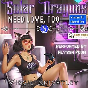 Solar Dragons Need Love, Too! 5 by Virgil Knightley