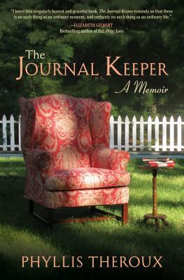 The Journal Keeper: A Memoir by Phyllis Theroux