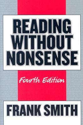 Reading Without Nonsense by Frank Smith