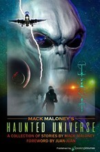 Mack Maloney's Haunted Universe by Mack Maloney