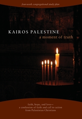 Kairos Palestine: a moment of truth by 