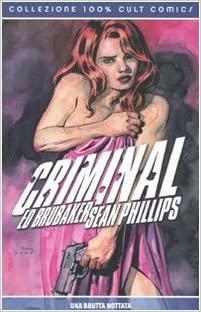 Criminal #4: Una brutta nottata by Ed Brubaker, Sean Phillips