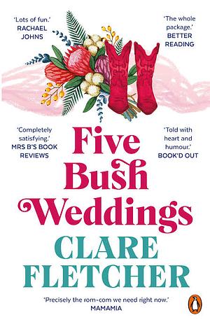 Five Bush Weddings by Clare Fletcher