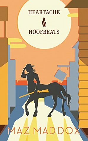 Heartache & Hoofbeats by Maz Maddox