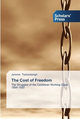 The Cost of Freedom by Jerome Teelucksingh