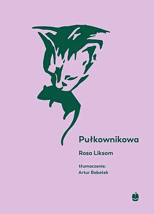 Pułkownikowa by Rosa Liksom