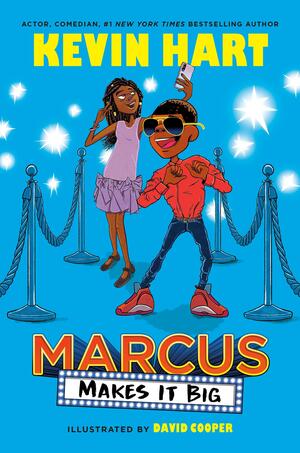 Marcus Makes It Big by Kevin Hart, Geoff Rodkey