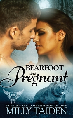 Bearfoot and Pregnant by Milly Taiden