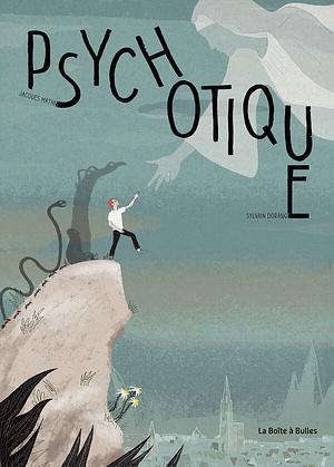 Psychotique by Jacques Mathis