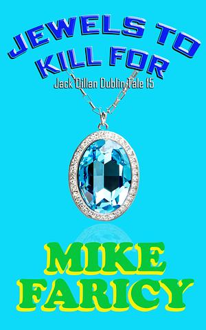 Jewels To Kill For by Mike Faricy, Mike Faricy