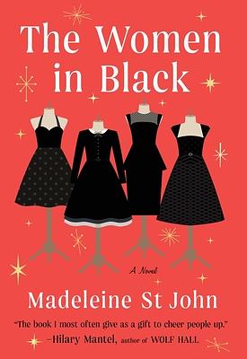 The Women in Black by Madeleine St. John