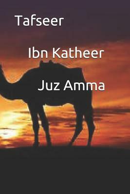 Tafseer Ibn Katheer Juz Amma by Ibn Katheer