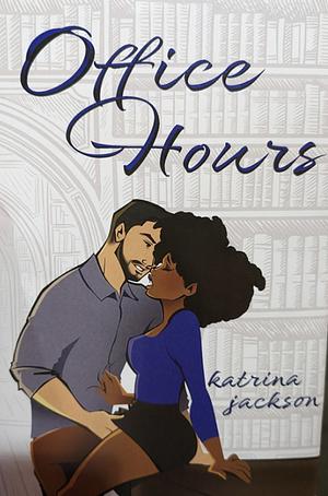 Office Hours by Katrina Jackson