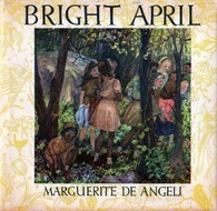 Bright April by Marguerite de Angeli