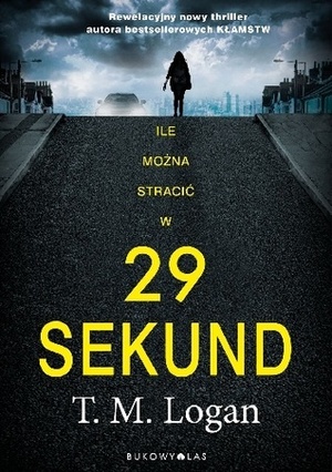 29 sekund by T.M. Logan, Ewa Pater-Podgórna