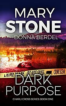 Dark Purpose by Donna Berdel, Mary Stone